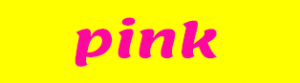 Pink