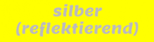 Silber reflektierend